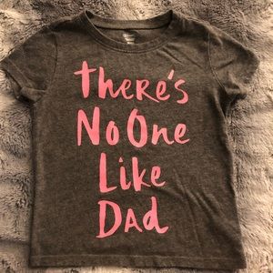 There’s no one like dad t-shirt size 3T
